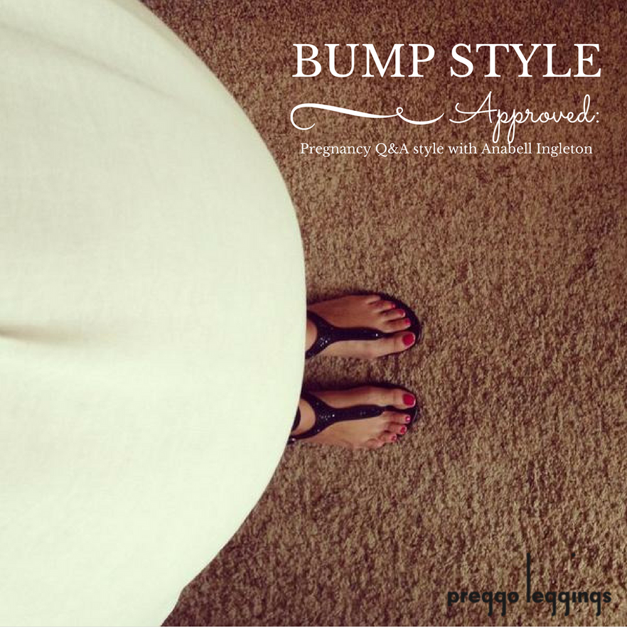[Bump Style Approved: Pregnancy Style Q&A with Anabell Ingleton] - [Pregnancy Style by Anabell Ingleton]