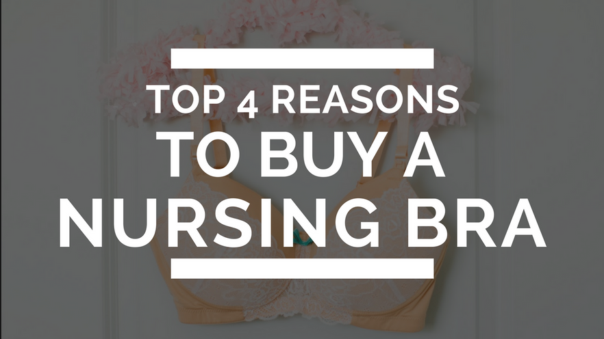 Do I Need A Nursing Bra: Top 4 Reasons to Buy A Nursing Bra