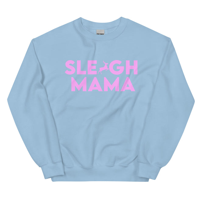 Sleigh Mama Sweatshirt