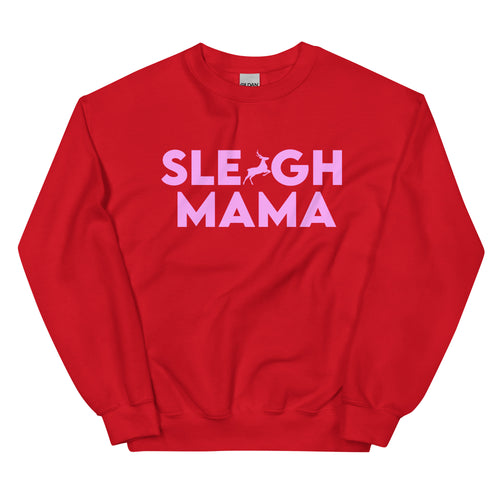 Sleigh Mama Sweatshirt