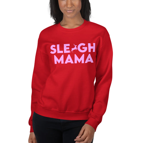 Sleigh Mama Sweatshirt