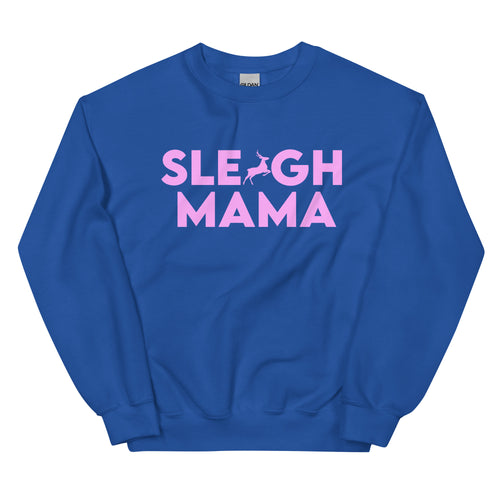 Sleigh Mama Sweatshirt