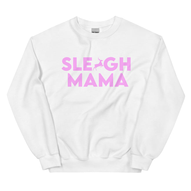 Sleigh Mama Sweatshirt